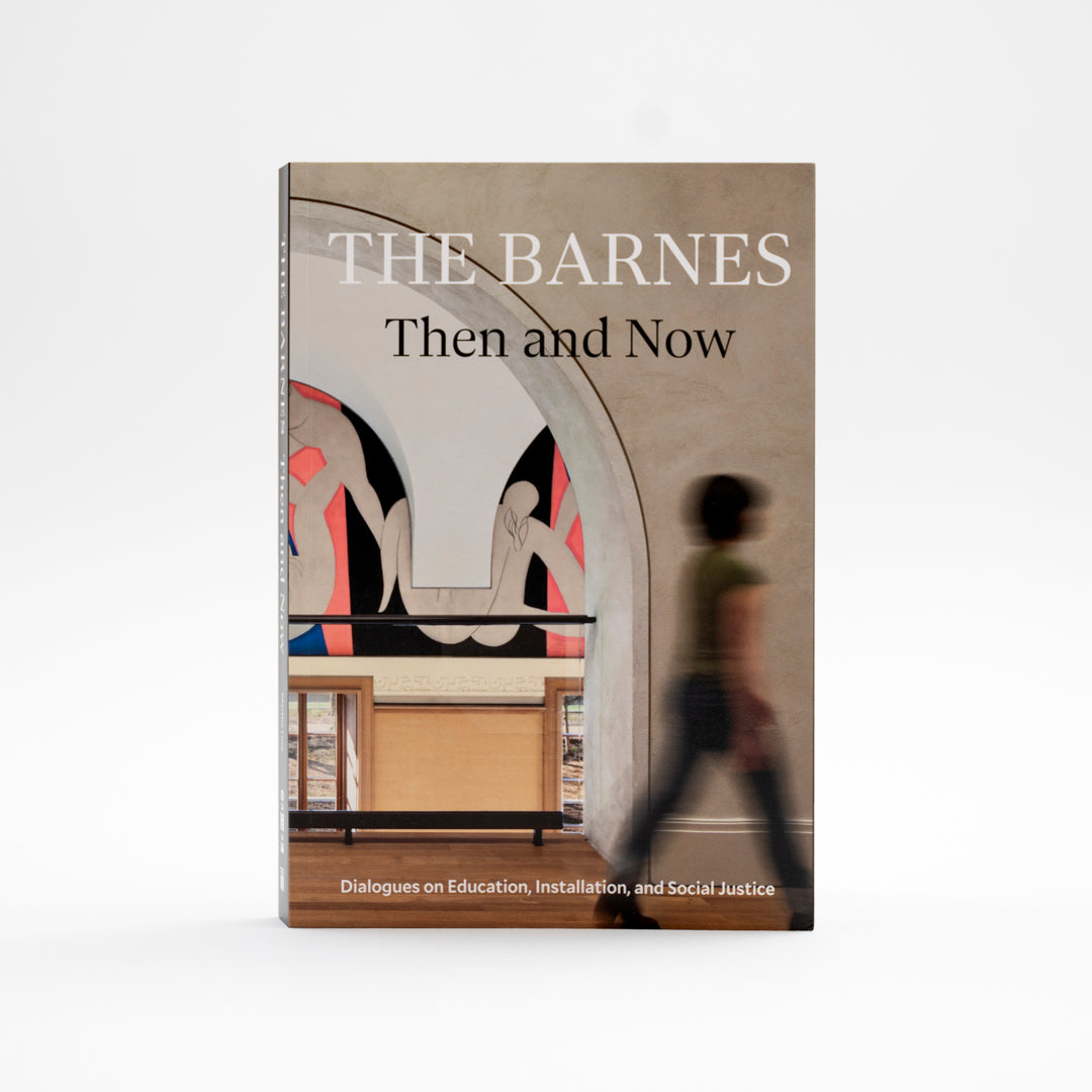 The Barnes Then and Now: Dialogues on Education, Installation, and Social Justice