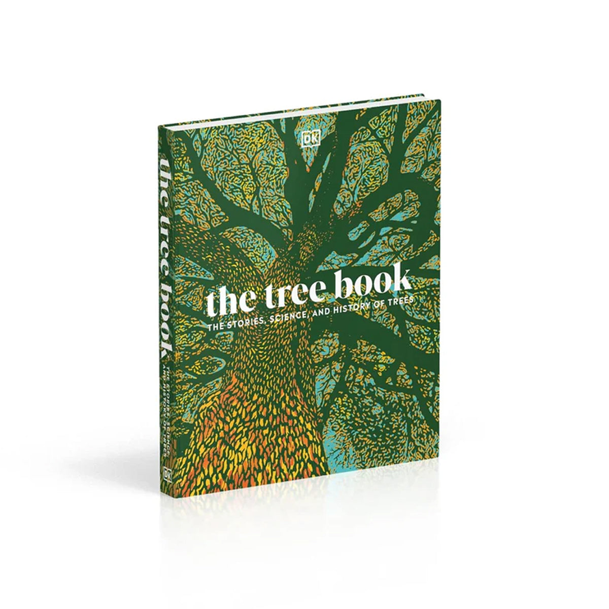 The Tree Book: The Stories, Science, and History of Trees