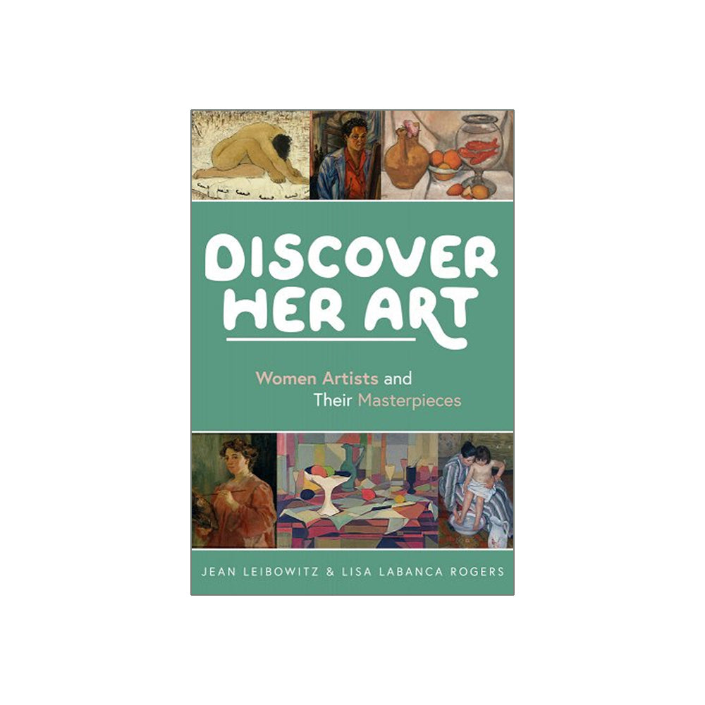 Discover Her Art: Women Artists and Their Masterpieces