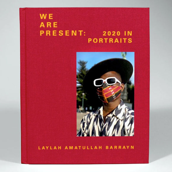 We Are Present: 2020 in Portraits