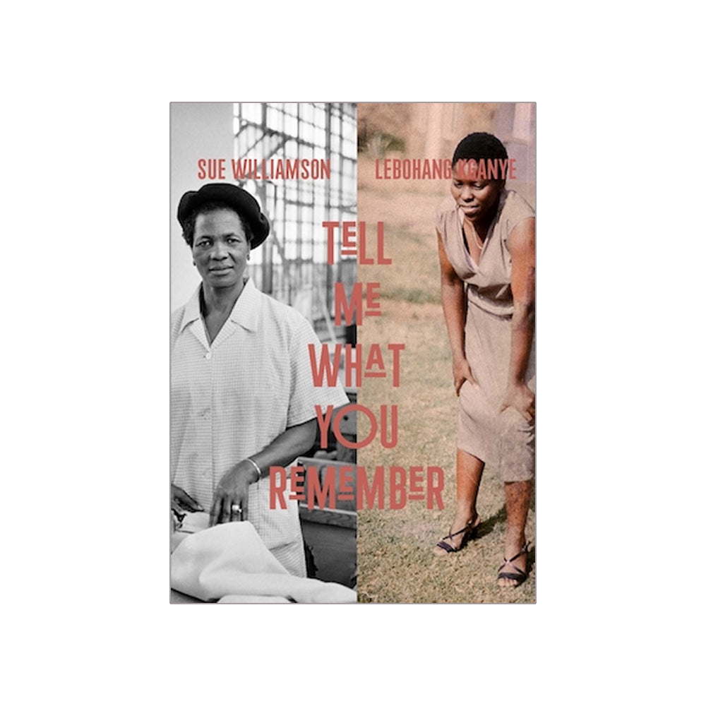 Exhibition Catalogue: Tell Me What You Remember