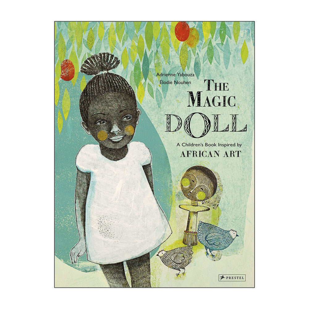 The Magic Doll: A Children&#39;s Book Inspired by African Art